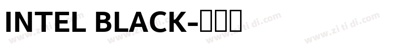 INTEL BLACK字体转换